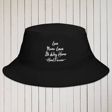 Love Never Loses Its Way Home Bucket Hat