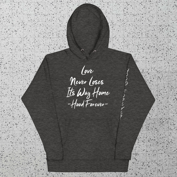 Love Never Loses Its Way Home Hoodie