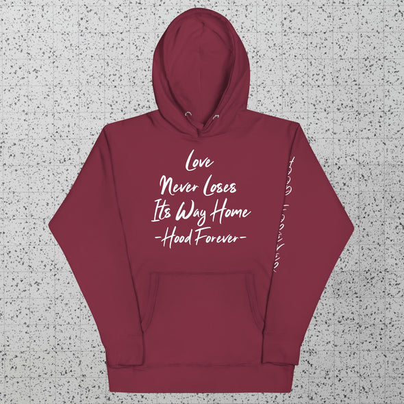 Love Never Loses Its Way Home Hoodie