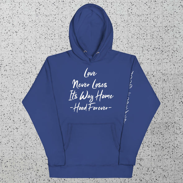 Love Never Loses Its Way Home Hoodie